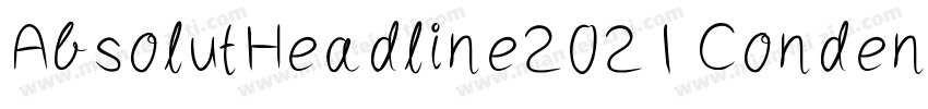 AbsolutHeadline2021 Condensed字体转换
